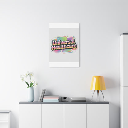 Universal Healthcare Poster — Vibrant Matte Canvas Print
