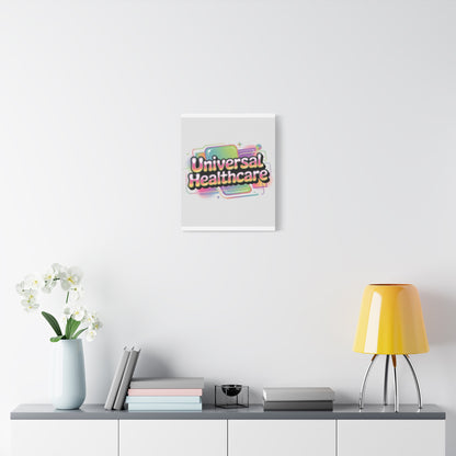 Universal Healthcare Poster — Vibrant Matte Canvas Print
