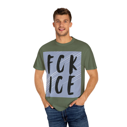 FCK ICE Unisex Garment-Dyed T-shirt, Casual Graphic Tee, Streetwear, Unique Gift, Everyday Wear, Cool Summer Style