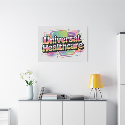 Universal Healthcare Poster — Vibrant Matte Canvas Print