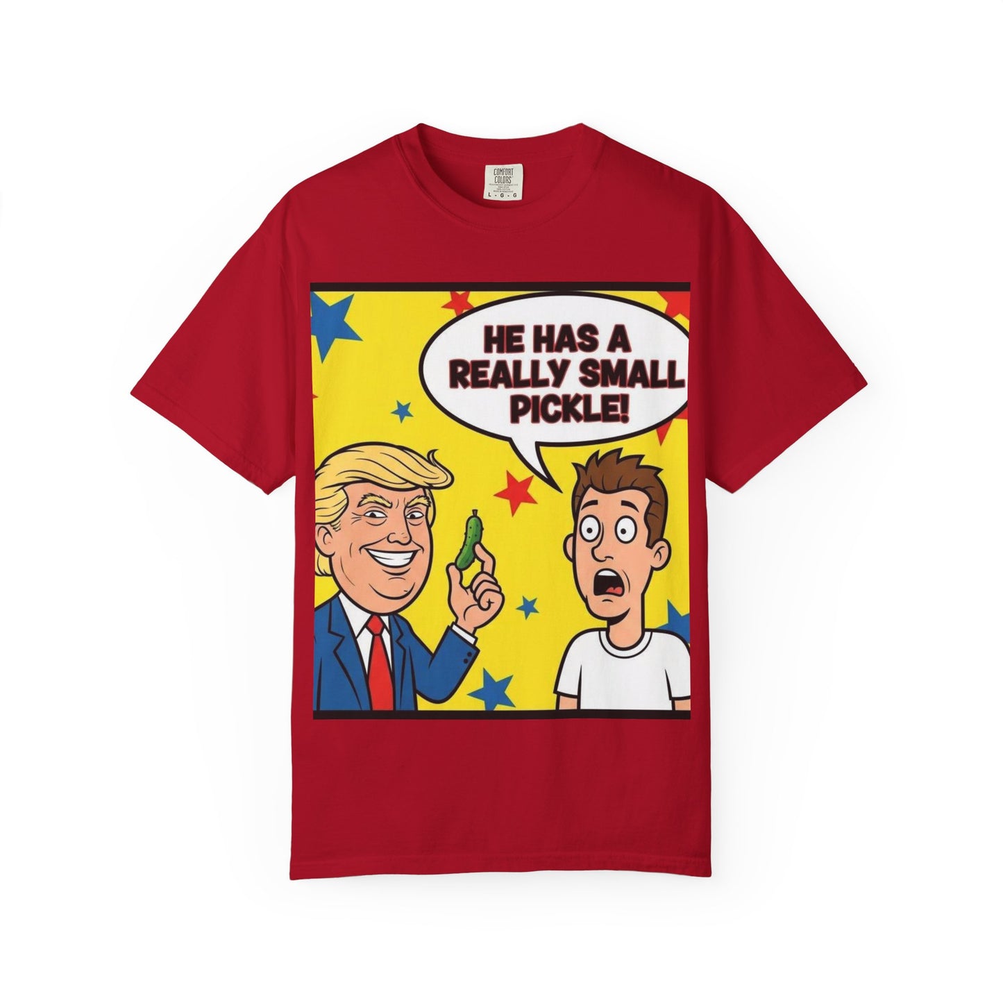 Humorous Political T-shirt: 'He Has a Really Small Pickle', Funny Gift, Unisex Tee for Parties, Elections, Political Events