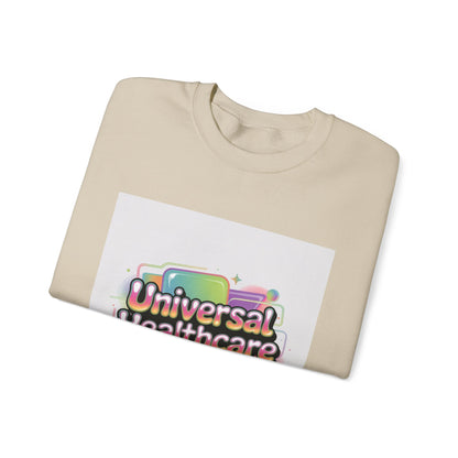 Healthcare Is a Human Right Crewneck Sweatshirt