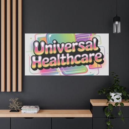 Universal Healthcare Poster — Vibrant Matte Canvas Print