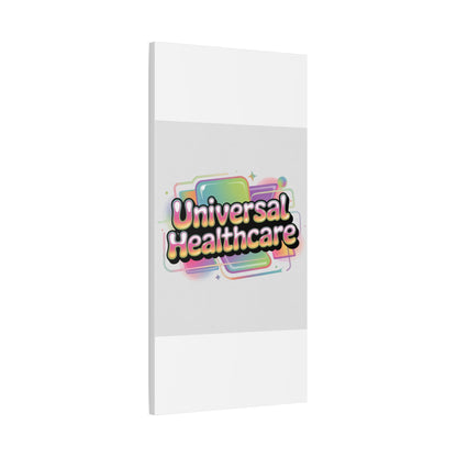 Universal Healthcare Poster — Vibrant Matte Canvas Print