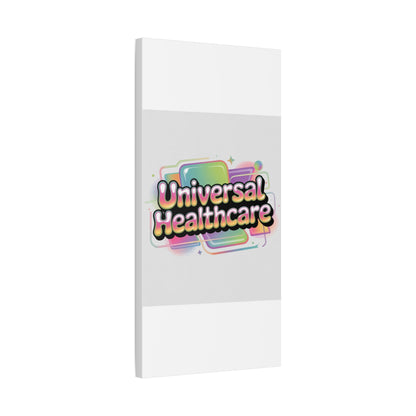 Universal Healthcare Poster — Vibrant Matte Canvas Print