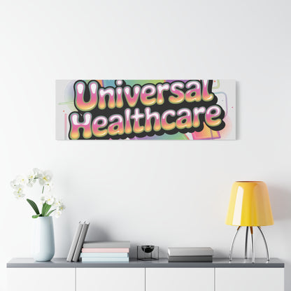 Universal Healthcare Poster — Vibrant Matte Canvas Print