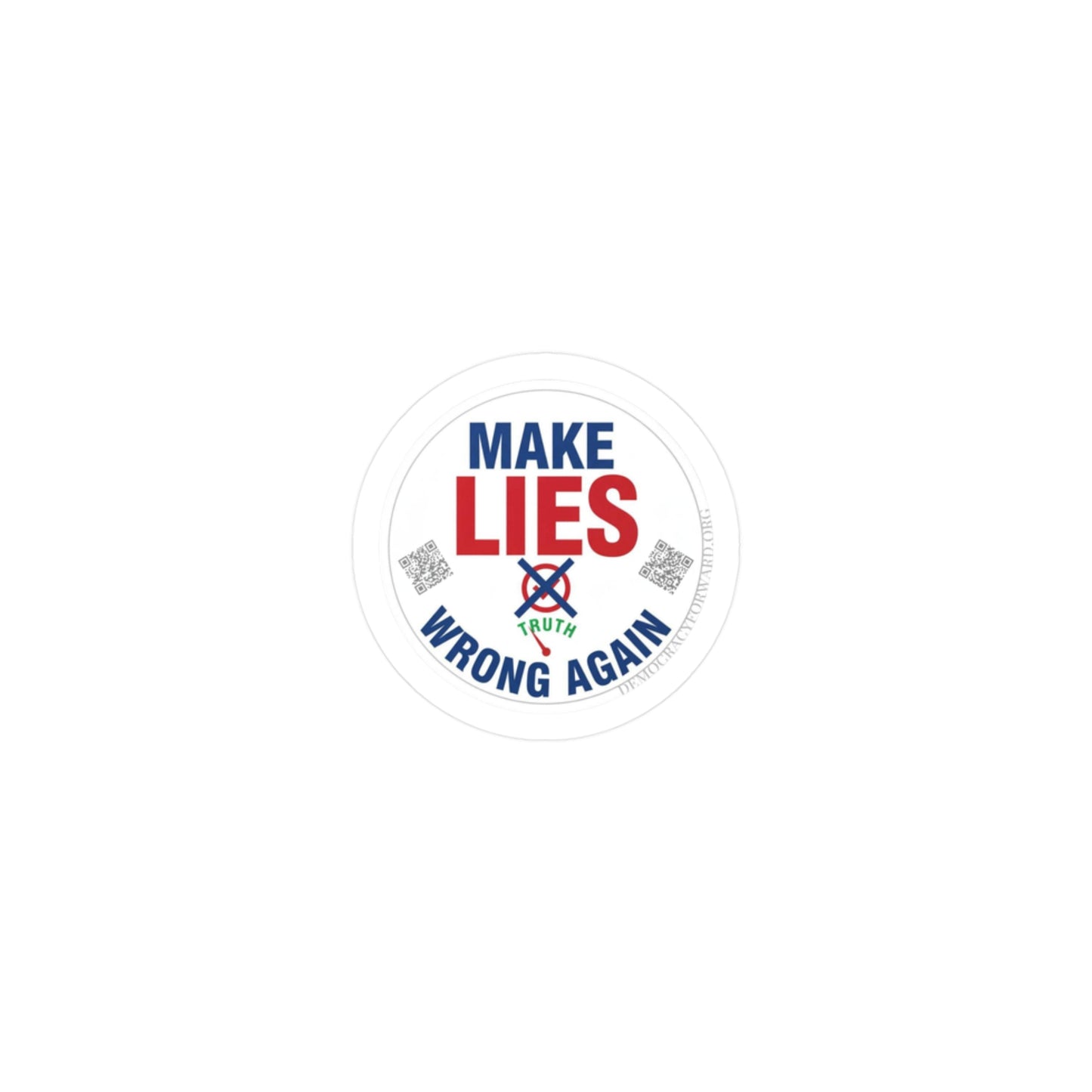 Make Lies Wrong Again Vinyl Decals - Empowering Stickers for Political Statements, Home Decor, Laptop, Gift