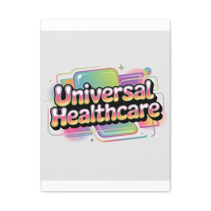 Universal Healthcare Poster — Vibrant Matte Canvas Print