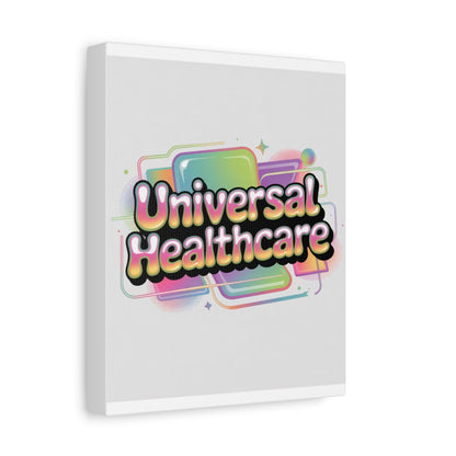 Universal Healthcare Poster — Vibrant Matte Canvas Print