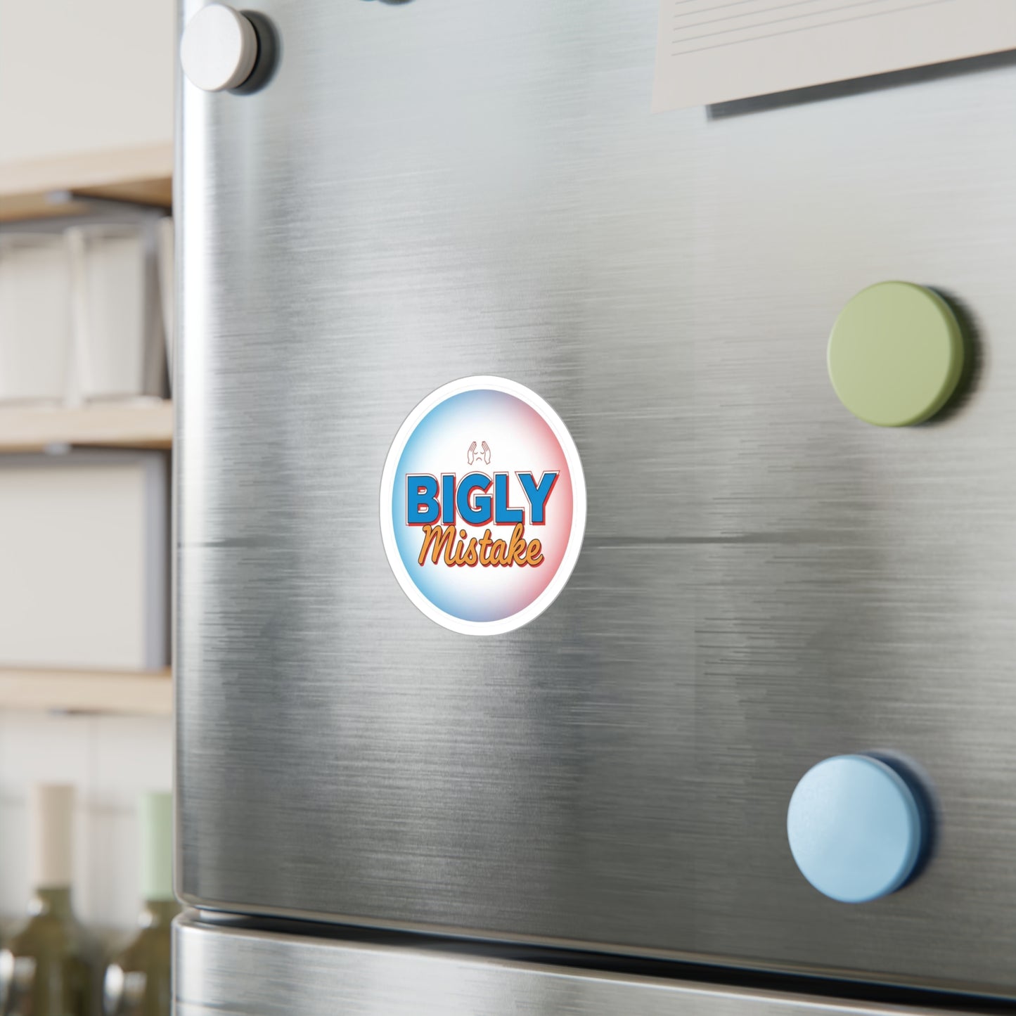 Funny Kiss-Cut Vinyl Decals for Laptop & Home Decor, Bigly Mistake Sticker, Gift for Friends, Humor Decor, Quirky Office