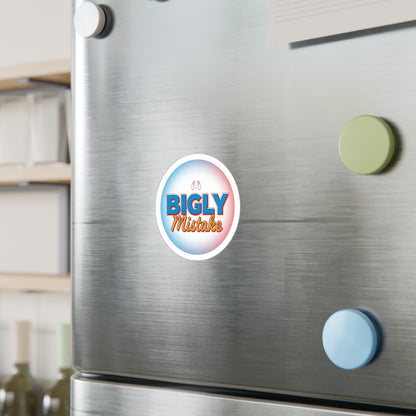 Funny Kiss-Cut Vinyl Decals for Laptop & Home Decor, Bigly Mistake Sticker, Gift for Friends, Humor Decor, Quirky Office