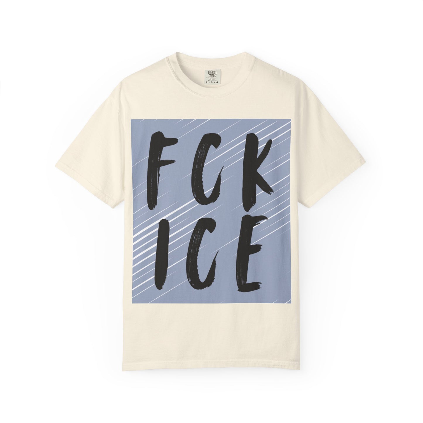 FCK ICE Unisex Garment-Dyed T-shirt, Casual Graphic Tee, Streetwear, Unique Gift, Everyday Wear, Cool Summer Style