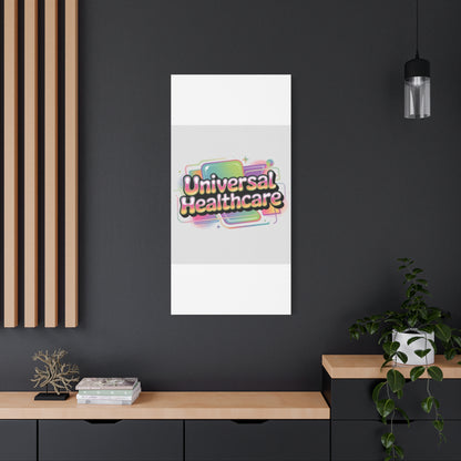 Universal Healthcare Poster — Vibrant Matte Canvas Print