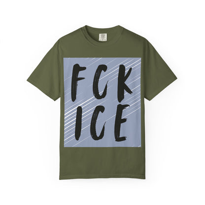 FCK ICE Unisex Garment-Dyed T-shirt, Casual Graphic Tee, Streetwear, Unique Gift, Everyday Wear, Cool Summer Style